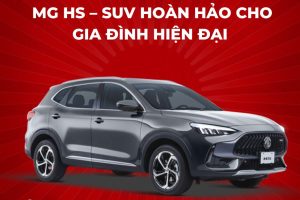 MG HS – SUV Hoan Hao Cho Gia Dinh Hien Dai